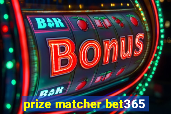 prize matcher bet365